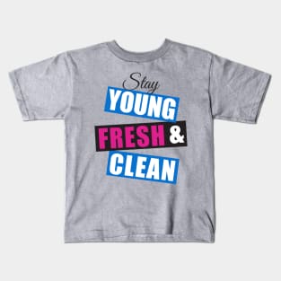 Stay young fresh & clean-royal/pink/black Kids T-Shirt